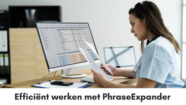 Hoe PhraseExpander mijn werk als verpleegkundig specialist efficiënter maakt